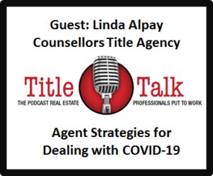 Podcast episode on agent strategies for COVID-19 with Linda Alpay.
