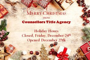 Christmas holiday hours notice from Counsellors Title Agency.